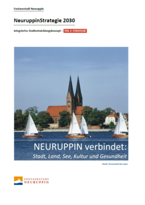 NeuruppinStrategie 2030, Teil 2 Strategie Durch Klick zur NeuruppinStrategie 2030 Teil 2, Strategie