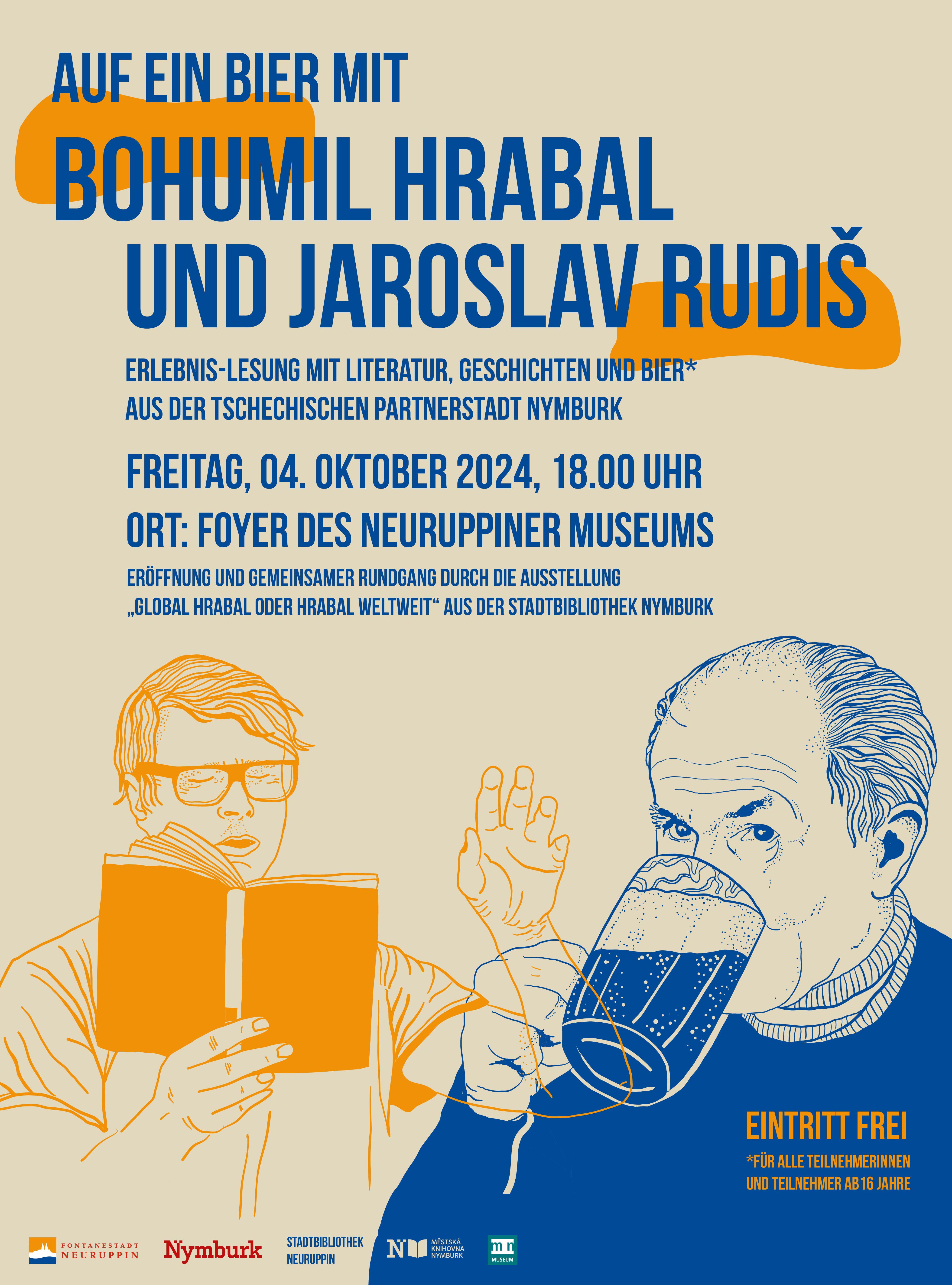 na pivo hrabal rudiš Das Bild kündigt eine Veranstaltung an: "Auf ein Bier mit Bohumil Hrabal und Jaroslav Rudiš" am 4. Oktober 2024. Es findet um 18 Uhr im Foyer des Neuruppiner Museums statt. Der Eintritt ist frei. Es werden Literatur und Geschichten aus Nymburk präsentiert.